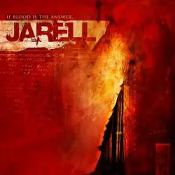 Jarell : If Blood Is the Answer